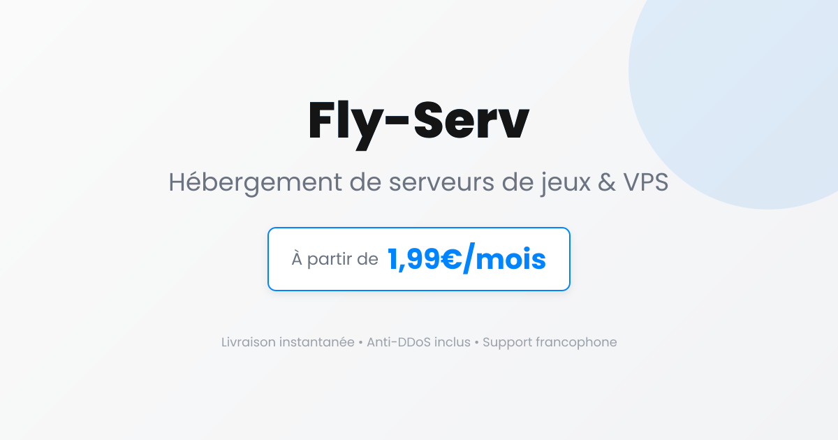 Location de serveurs de jeux : 24 jeux dès 1,99€ | Fly-Serv